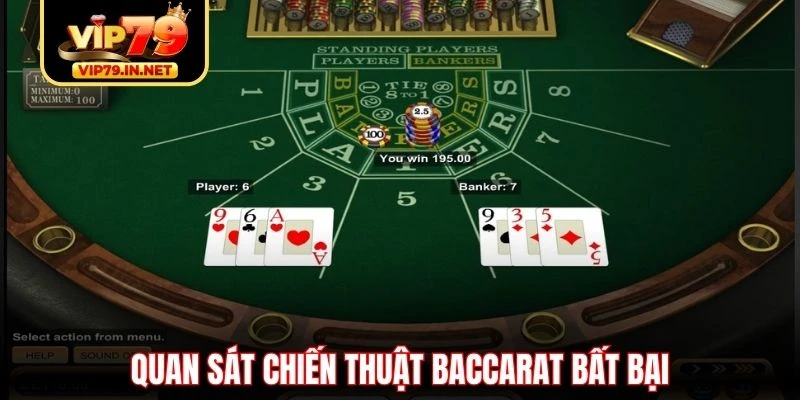 Quan sát chiến thuật baccarat bất bại