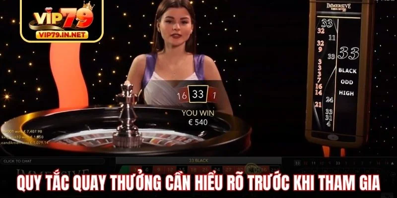 Quy tắc quay thưởng cần hiểu rõ trước khi tham gia