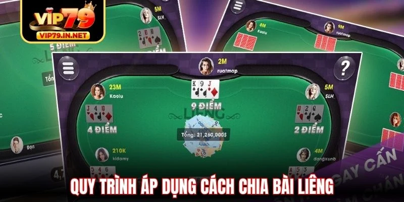 Quy trình áp dụng cách chia bài Liêng